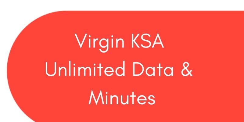 Virgin KSA Unlimited Data & Minutes