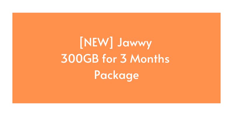 NEW Jawwy 300GB for 3 Months Package