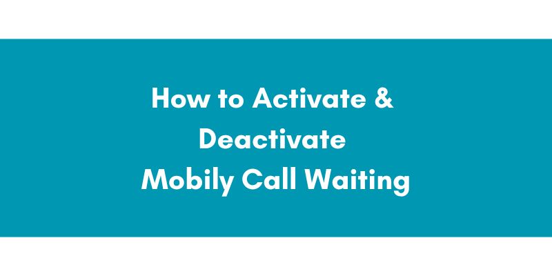 How to Activate and Deactivate Mobily Call Waiting