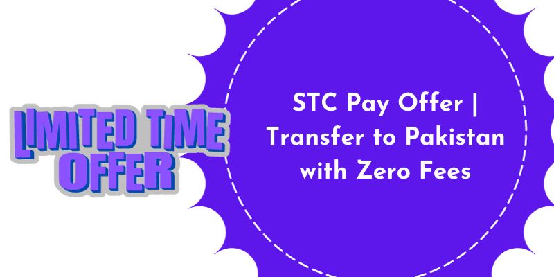 STC Pay Offer Transfer to Pakistan with Zero Fees