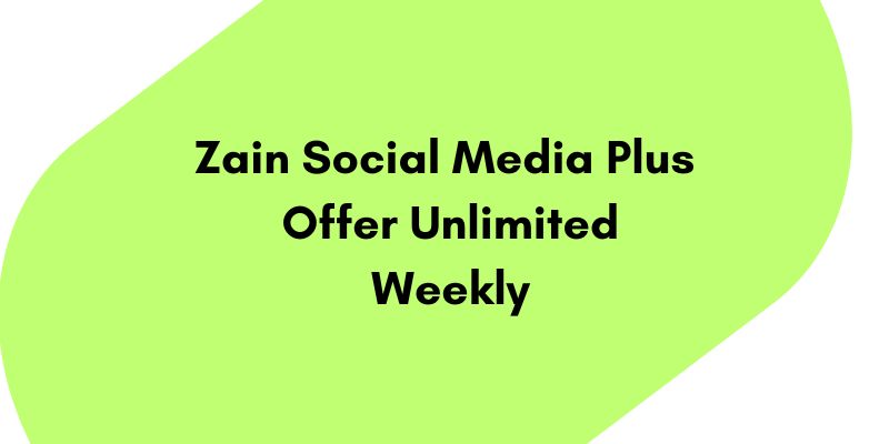 Zain Social Media Plus Offer Unlimited Weekly